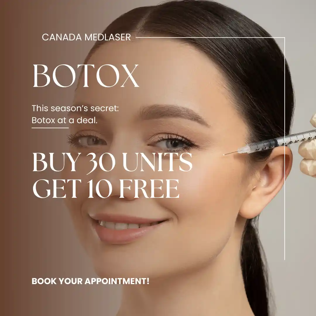 Botox - Canada MedLaser buy 30 get 10 free